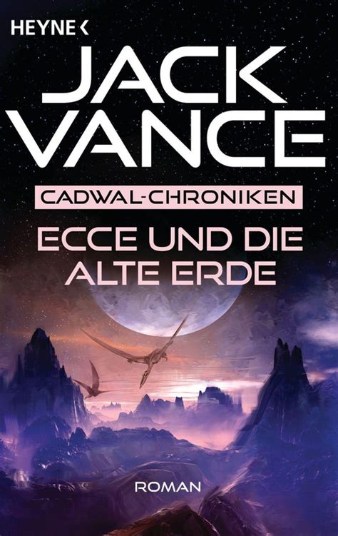 Ecce und die alte Erde Die Cadwal-Chronik Band 2 Roman German Edition Doc