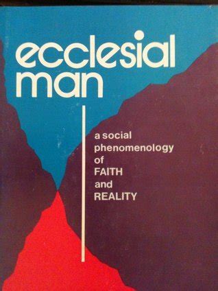 Ecclesial Man: A Social Phenomenology of Faith and Reality Ebook Epub