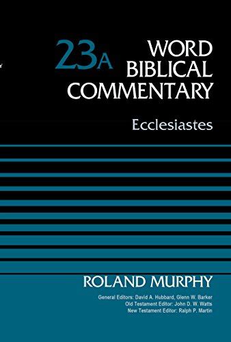 Ecclesiastes Volume 23A Word Biblical Commentary Reader