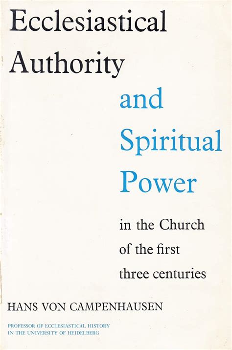 Ecclesiastical Authority and Spiritual Power in the Church of the First Three Centuries Doc