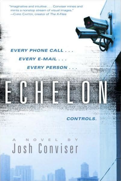 Echelon: A novel by Josh Conviser Ebook Kindle Editon