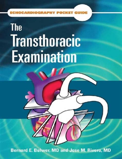 Echocardiography.Pocket.Guide.The.Transthoracic.Examination.Echocardiography.Pocket.Guides Reader