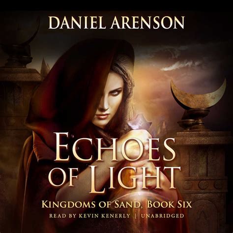 Echoes of Light Kingdoms of Sand Book 6 Reader