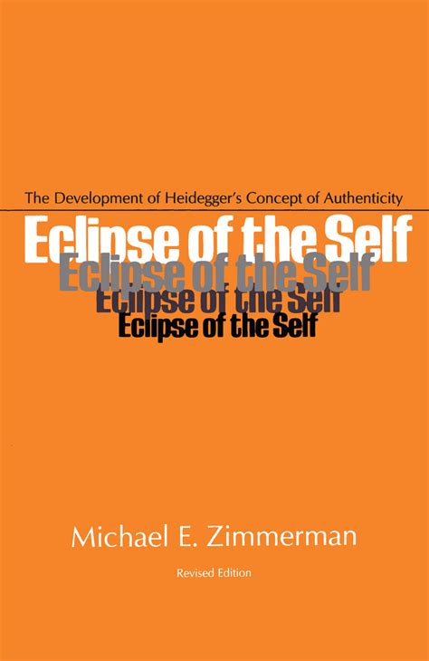 Eclipse Of Self: The Development of Heideggers Concept of Authenticity Ebook Doc