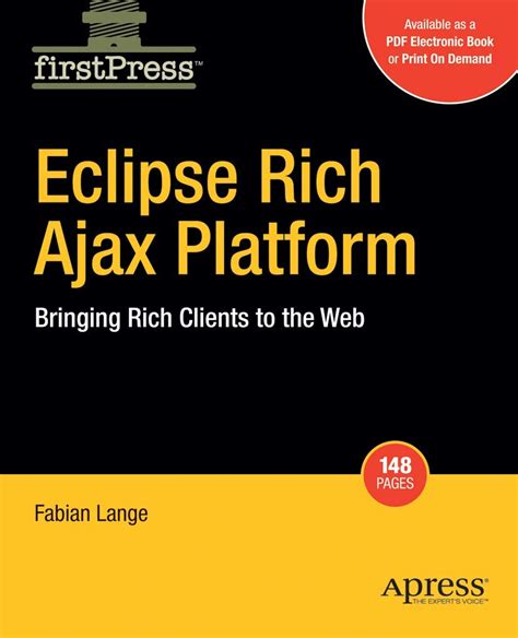 Eclipse Rich Ajax Platform Bringing Rich Client to the Web 2nd Printing Doc