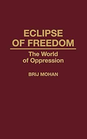 Eclipse of Freedom The World of Oppression PDF