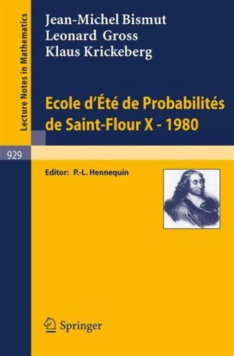 Ecole dEte de Probabilites de Saint-Flour X, 1980 French and English Edition Kindle Editon