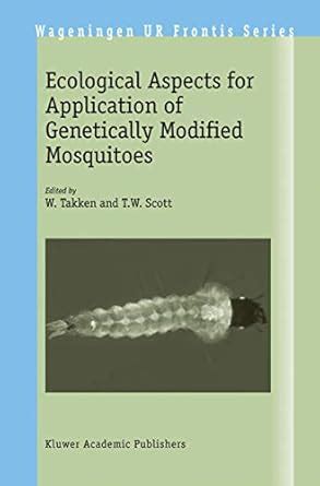 Ecological Aspects for Application of Genetically Modified Mosquitoes 1st Edition Kindle Editon