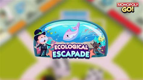 Ecological Escape: Monopoly GO Rewards