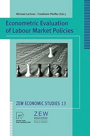 Econometric Evaluation of Labour Market Policies 1st Edition Doc