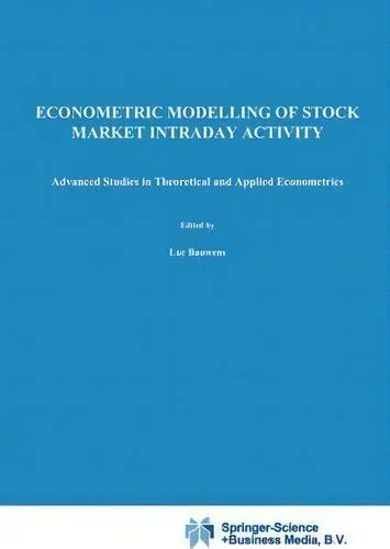 Econometric Modelling of Stock Market Intraday Activity PDF