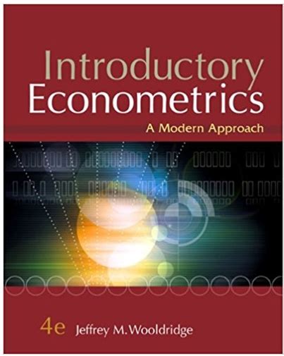 Econometrics A Modern Approach 4th Edition Solutions PDF