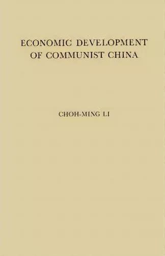 Economic Development of Communist China An Appraisal of the First Five Years of Industrialization Kindle Editon