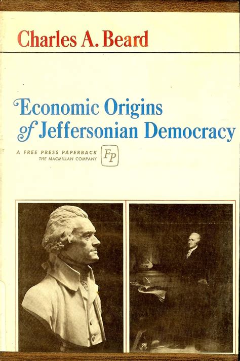 Economic Origins of Jeffersonian Democracy Kindle Editon