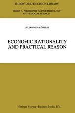 Economic Rationality and Practical Reason 1st Edition Reader