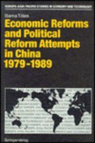 Economic Reforms and Political Reform Attempts in China, 1979-1989 Reader