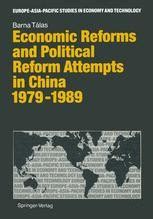 Economic Reforms and Political Reform Attempts in China, 1979-1989 Reader