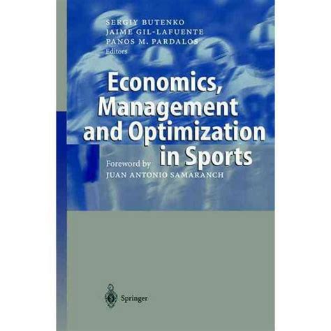 Economics, Management and Optimization in Sports 1st Edition PDF