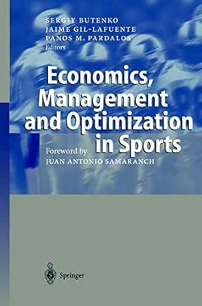 Economics, Management and Optimization in Sports 1st Edition PDF