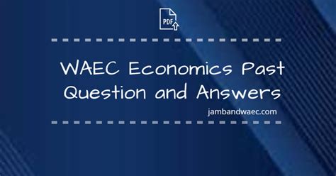 Economics Answer Essay For Waec 2014 Doc