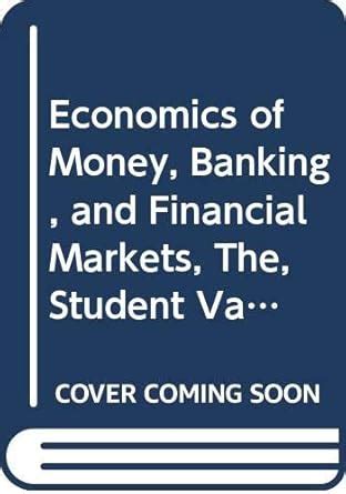 Economics of Money Banking and Financial Markets Student Value Edition 12th Edition PDF