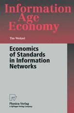 Economics of Standards in Information Networks 1st Edition Kindle Editon