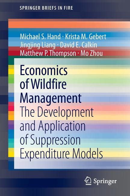 Economics of Wildfire Management The Development and Application of Suppression Expenditure Models PDF