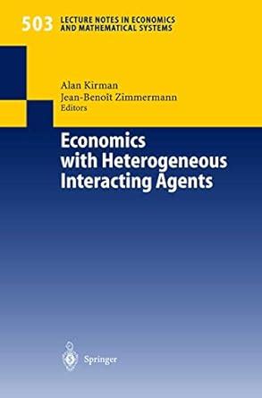 Economics with Heterogeneous Interacting Agents 1st Edition Epub