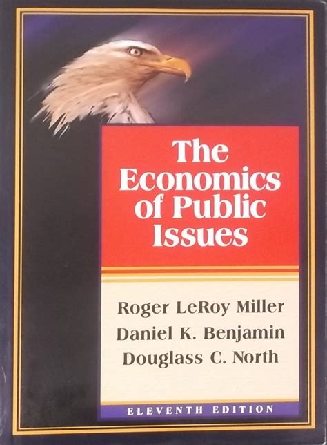 Economics_of_Public_Issues_The_th_Edition_eBook_Roger_Le_Miller_Daniel_K_Benjamin_Douglass_C_North Ebook Kindle Editon