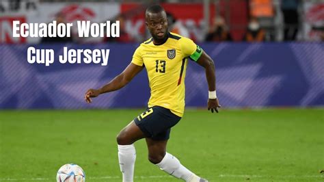 Ecuador Jersey: A Symbol of National Pride and a Piece of History