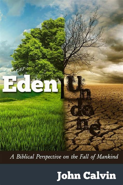 Eden Undone A Biblical Perspective on the Fall of Mankind Kindle Editon