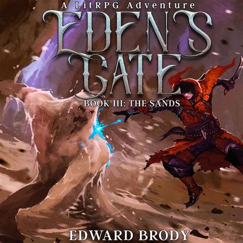 Eden s Gate The Sands A LitRPG Adventure PDF