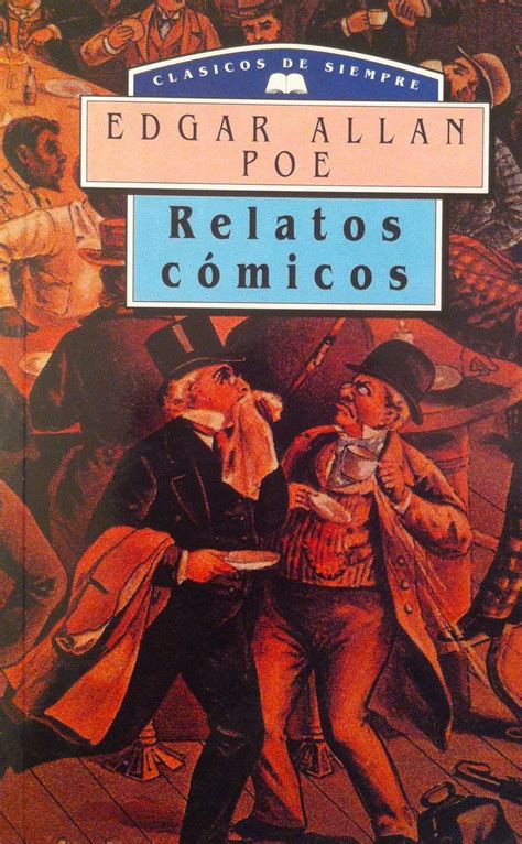 Edgar Allan Poe Relatos Comicos Clasicos Seleccion Spanish Edition Kindle Editon