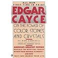 Edgar.Cayce.on.the.Power.of.Color.Stones.and.Crystals Ebook Kindle Editon