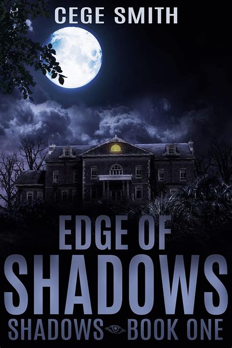 Edge of Shadows A Paranormal Demon Story Shadows Series Book 1 Doc