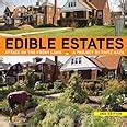 Edible Estates Attack on the Front Lawn 2nd Revised Edition A Project by Fritz Haeg Doc