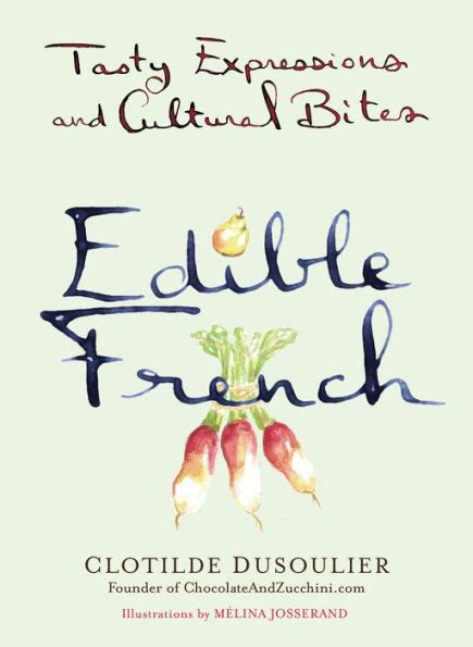 Edible French Tasty Expressions and Cultural Bites Doc