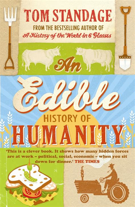 Edible History Humanity Tom Standage Kindle Editon