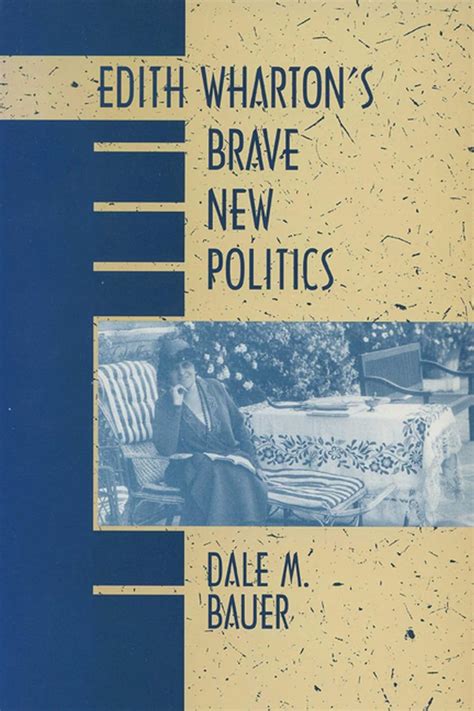Edith Wharton's Brave New Politics Kindle Editon