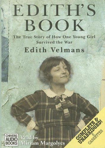 Edith s Book The True Story of How One Young Girl Survived the War Mitchell Grant Adventures Epub