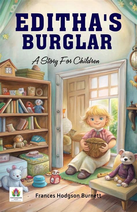 Editha's Burglar A Story for Children... Kindle Editon