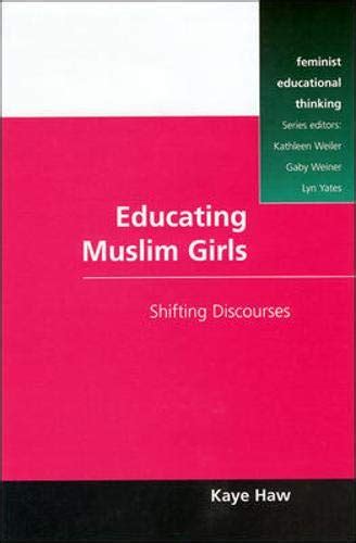 Educating Muslim Girls Shifting Discourses Epub