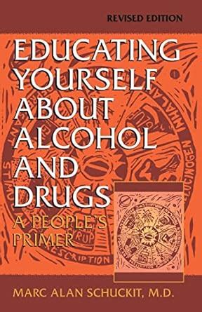 Educating Yourself About Alcohol and Drugs A People& Reader