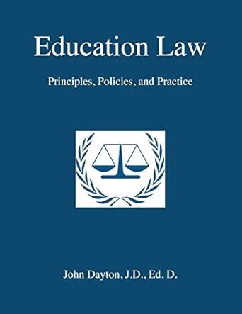 Education Law Principles Policies and Practice Doc