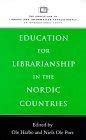 Education for Librarianship in the Nordic Countries Reader