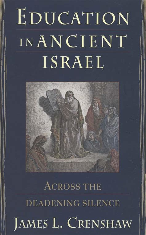 Education in Ancient Israel Across the Deadening Silence The Anchor Yale Bible Reference Library Doc