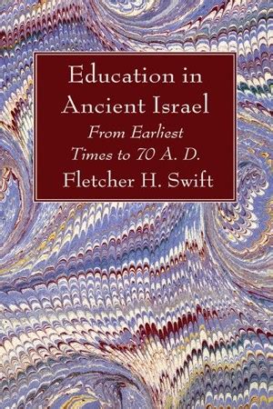 Education in Ancient Israel From Earliest Times to 70 AD Reader