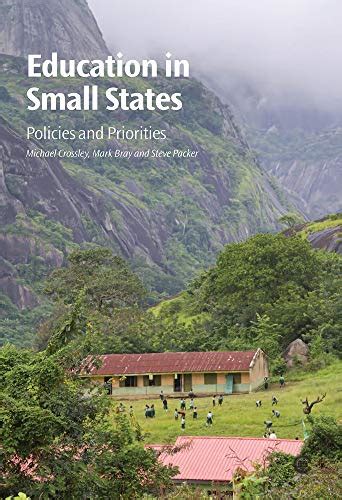 Education in Small States Policies and Priorities Reader