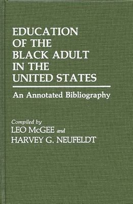 Education of the Black Adult in the United States An Annotated Bibliography Epub