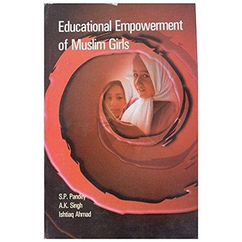 Educational Empowerment of Muslim Girls An Assessment of Scholarship Scheme Kindle Editon